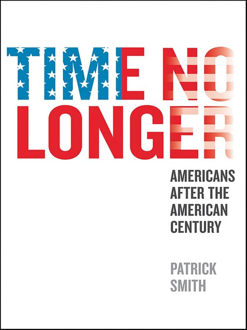 Title details for Time No Longer by Patrick Smith - Available